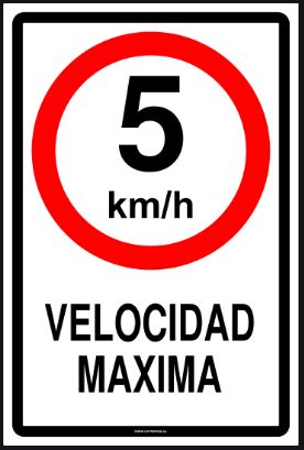 Letrero Maxima 5 km/h