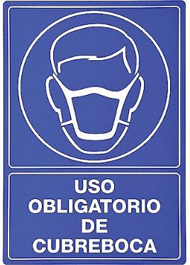 Letrero Uso Obligatorio Cubrebocas